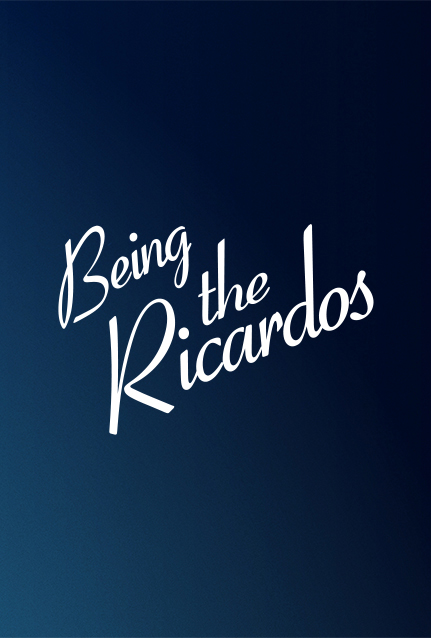 Being the Ricardos